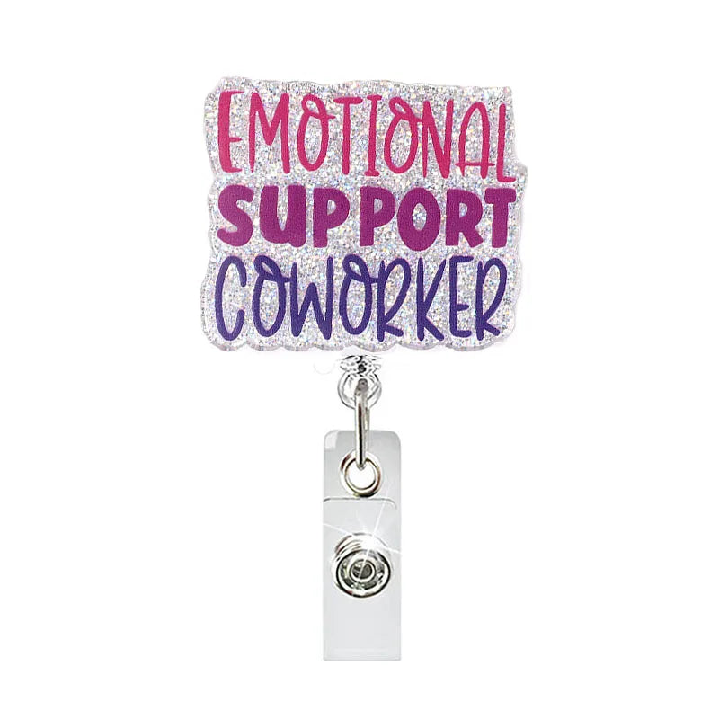 badge reel "EMOTIONAL SUPPORT COWORKER". Retractable, alligator clip.