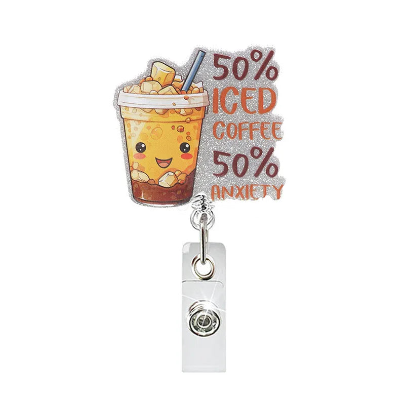 badge reel "50% ICED COFFEE 50% ANXIETY". Retractable, alligator clip.