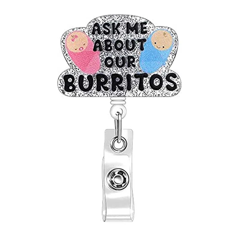 badge reel "ask me about our burritos". Retractable, alligator clip